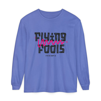 Long Sleeve T‑Shirt — "Flying Fools" Graphic Crewneck (Aviation Pilot Theme)