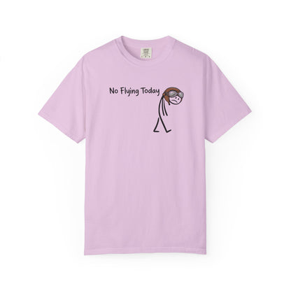 No Flying Today T-Shirt