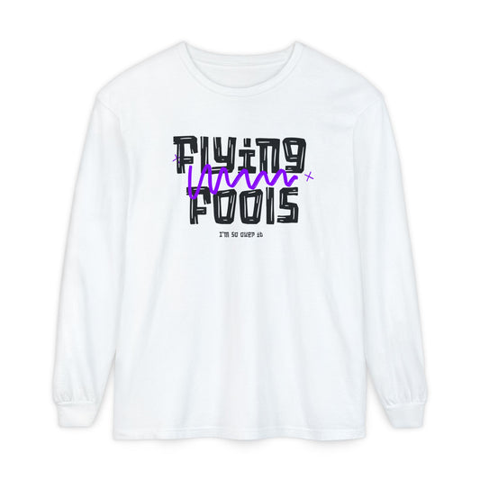 Long Sleeve T‑Shirt — "Flying Fools" Graphic Crewneck (Aviation Pilot Theme)