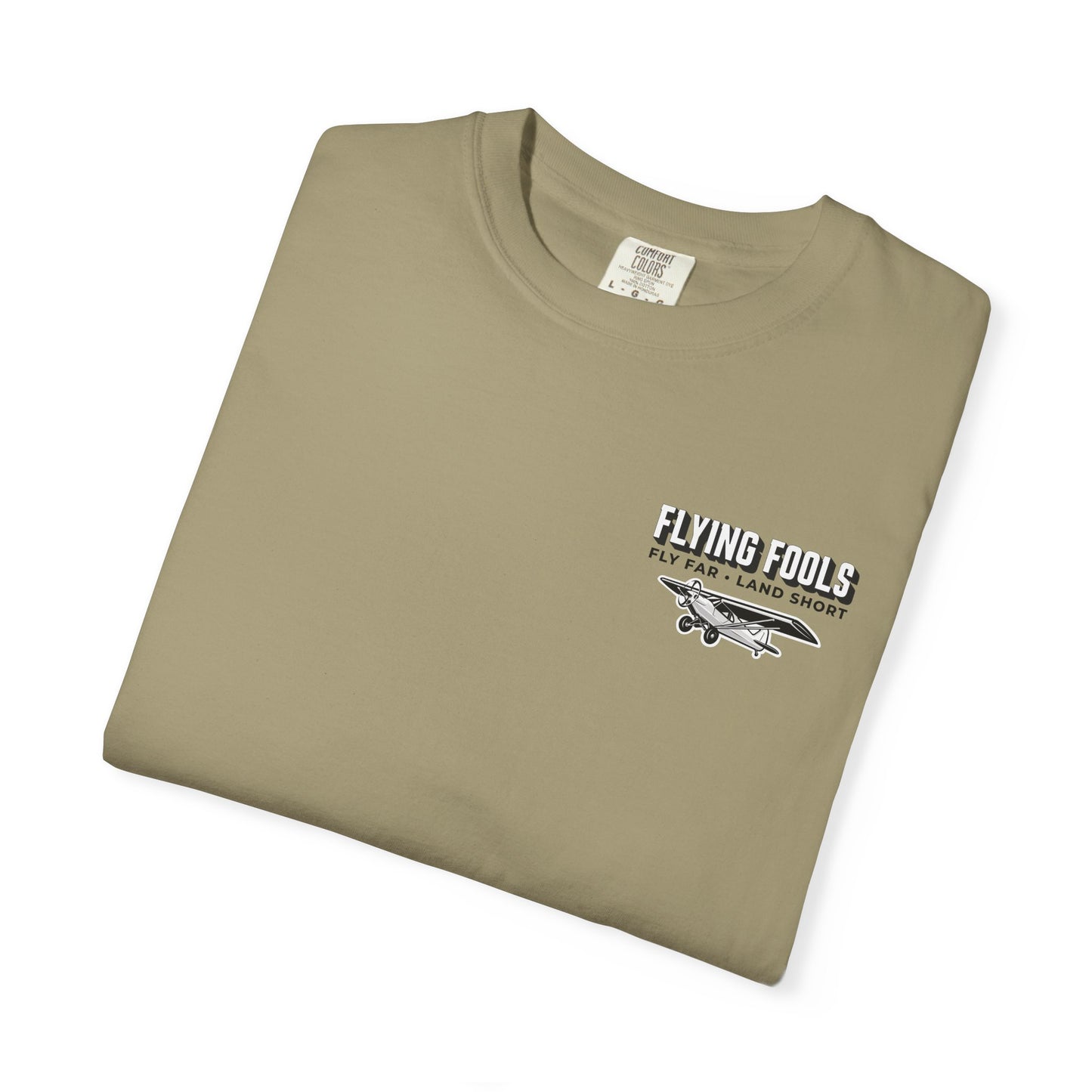 Flying Fools Fly Far • Land Short T-Shirt