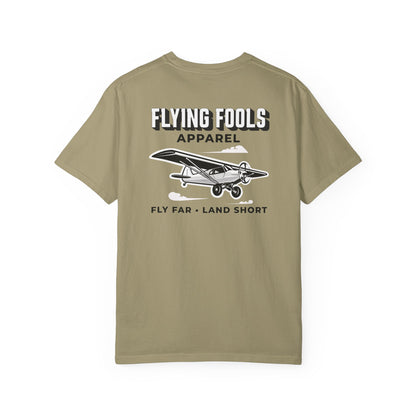 Flying Fools Fly Far • Land Short T-Shirt
