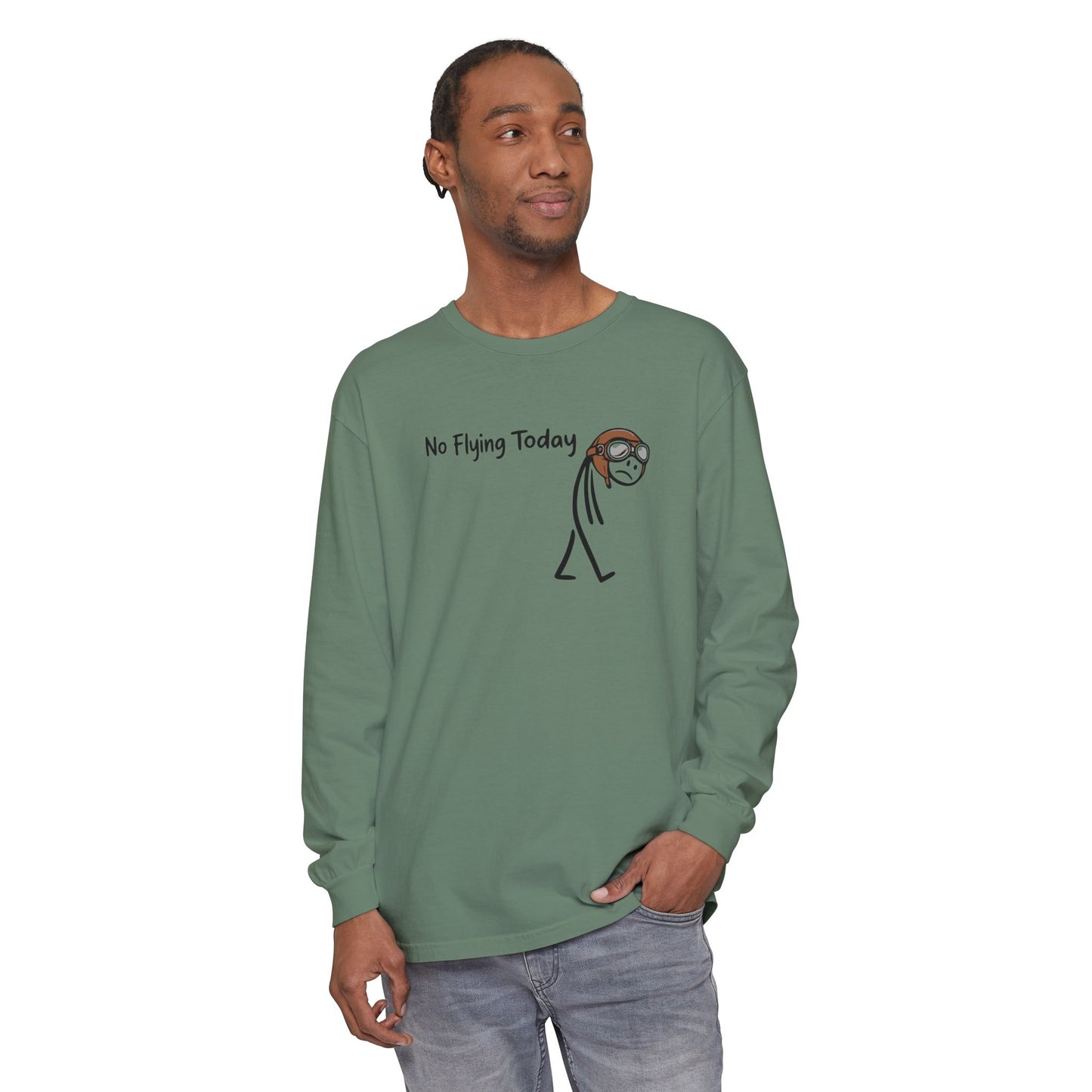 No Flying Today Long Sleeve Tee