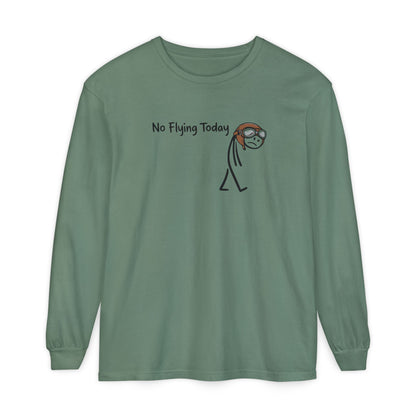 No Flying Today Long Sleeve Tee