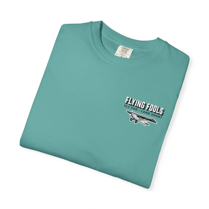 Flying Fools Fly Far • Land Short T-Shirt