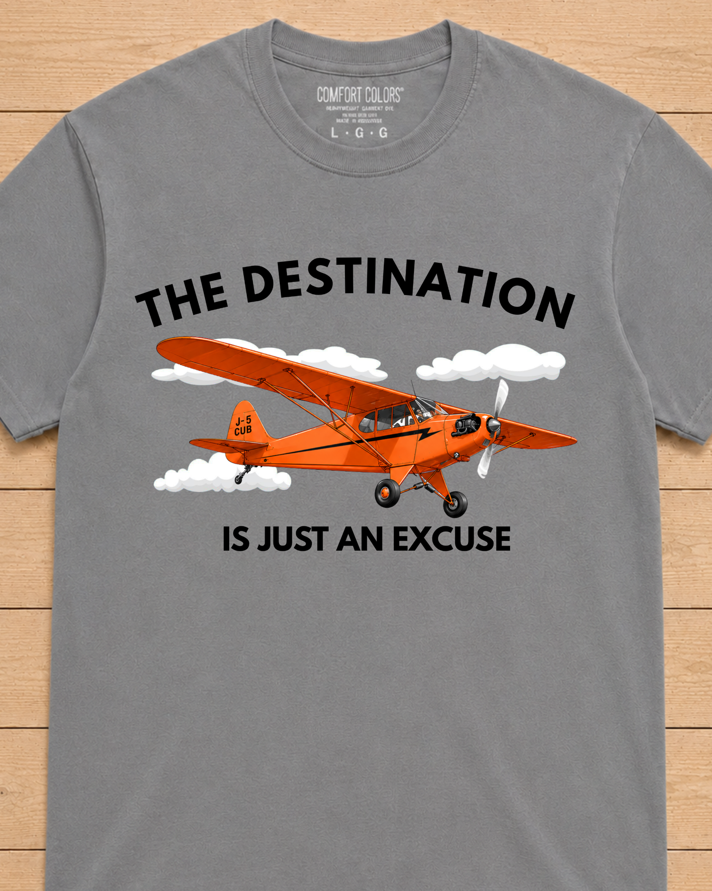 The Destination Is Just an Excuse T-Shirt