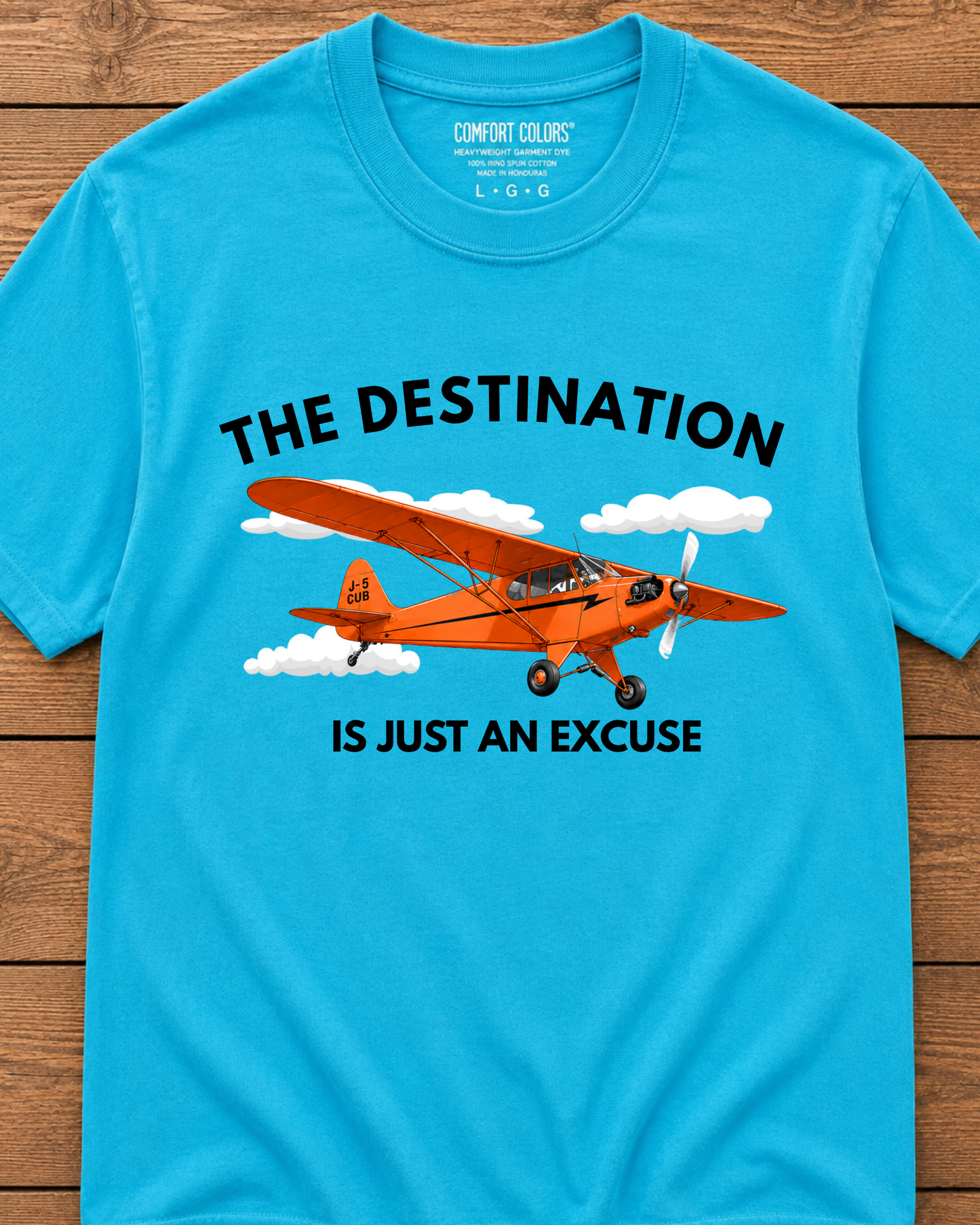 The Destination Is Just an Excuse T-Shirt