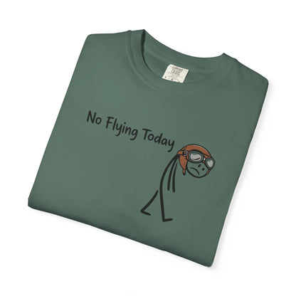 No Flying Today T-Shirt