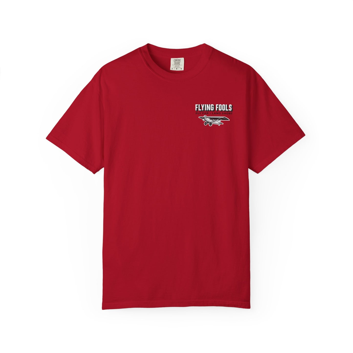 Flying Fools Fly Far • Land Short T-Shirt