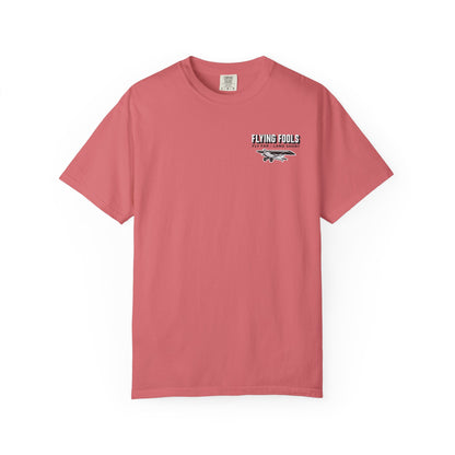 Flying Fools Fly Far • Land Short T-Shirt