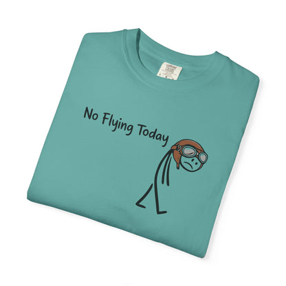 No Flying Today T-Shirt
