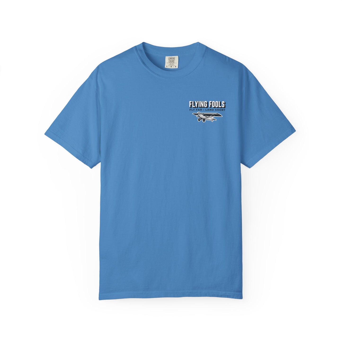 Flying Fools Fly Far • Land Short T-Shirt