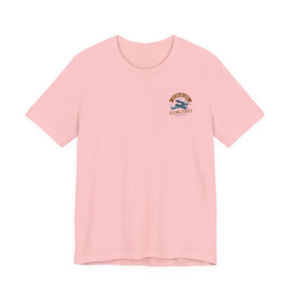 Flying Fools Born to Fly Tee