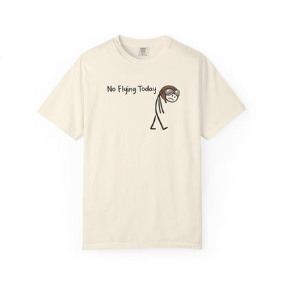 No Flying Today T-Shirt