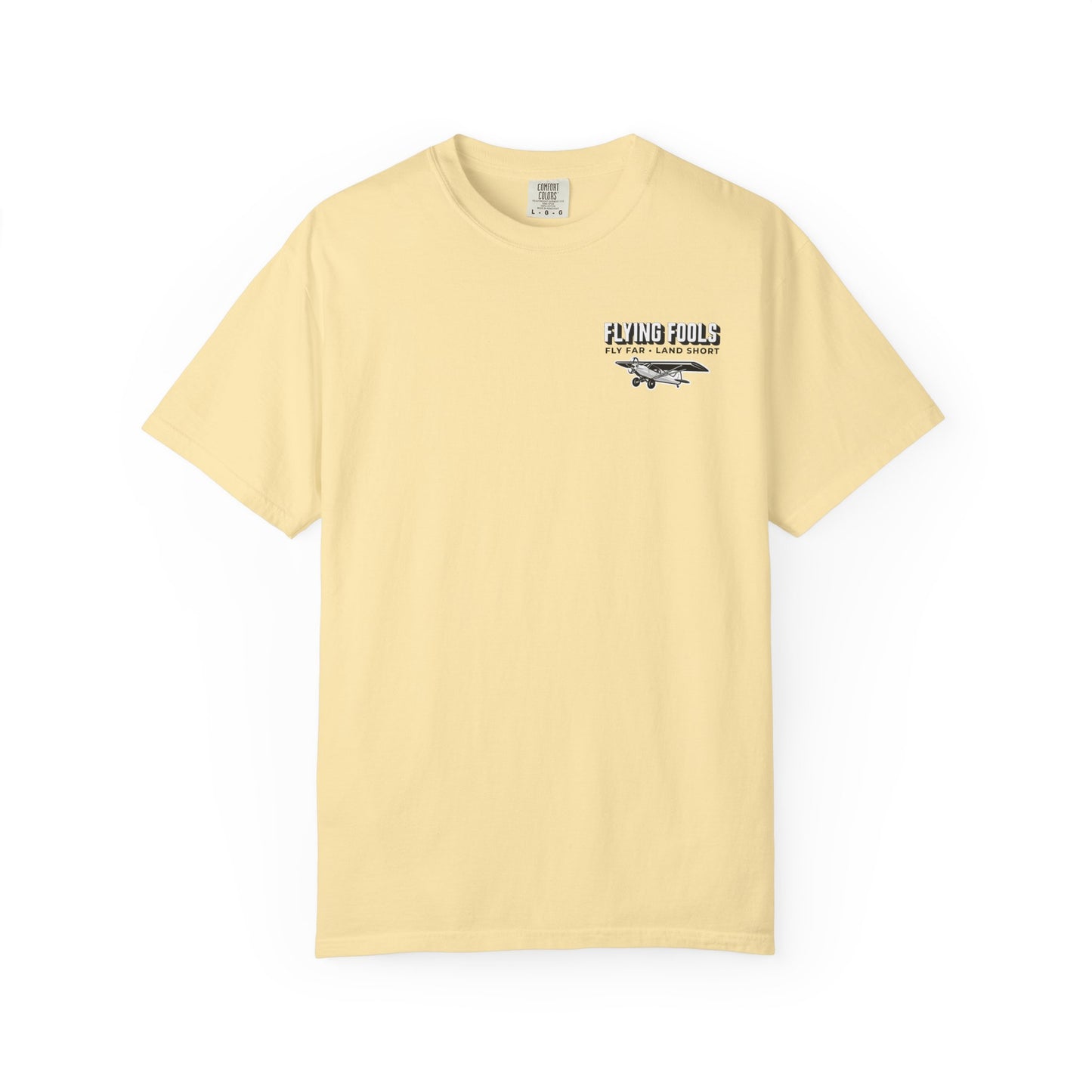 Flying Fools Fly Far • Land Short T-Shirt