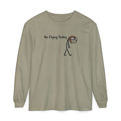 No Flying Today Long Sleeve Tee