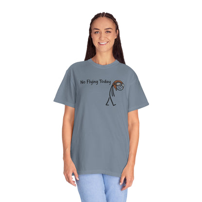 No Flying Today T-Shirt