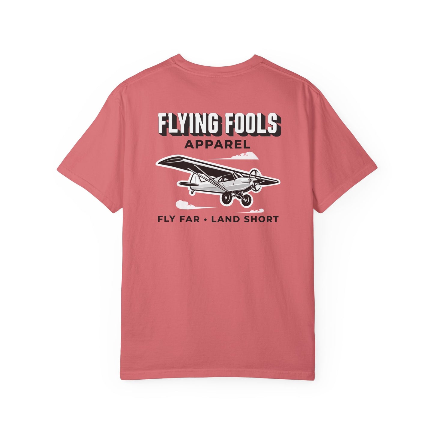 Flying Fools Fly Far • Land Short T-Shirt