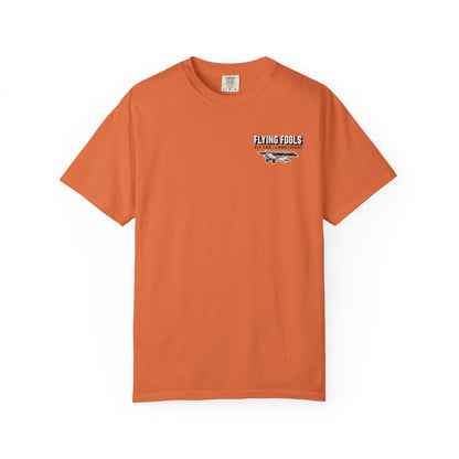Flying Fools Fly Far • Land Short T-Shirt