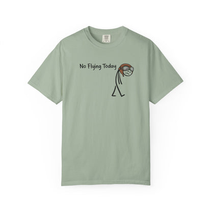 No Flying Today T-Shirt