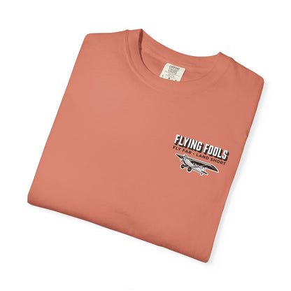 Flying Fools Fly Far • Land Short T-Shirt